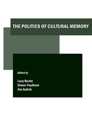 cover image of The Politics of Cultural Memory